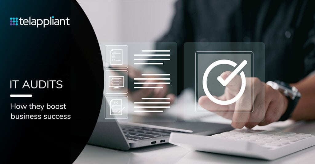 IT Audits - How They Boost Business Success 4 it audit