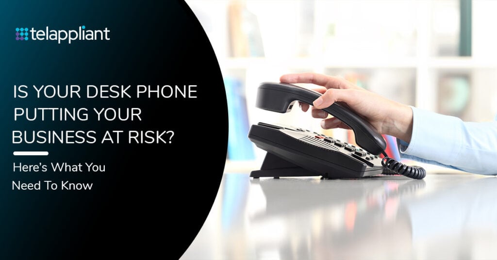 Is Your Desk Phone Putting Your Business at Risk? Here’s What You Need to Know 3 desk phone security